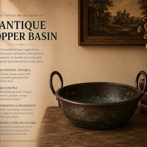 May include: An antique copper basin with a rich patina and two handles. The basin has verdigris accents and is displayed on a wooden surface. The image text reads "Antique Copper Basin".