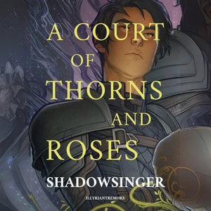 A Court Of Thorns And Roses Shadowsinger: An Azriel/Moriel Fic