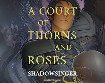 A Court Of Thorns And Roses Shadowsinger: An Azriel/Moriel Fic