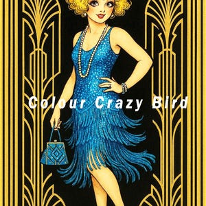 May include: Illustration of a woman in a blue flapper dress with fringe, holding a matching purse. The image has a black and gold art deco background and the text "Colour Crazy Bird".