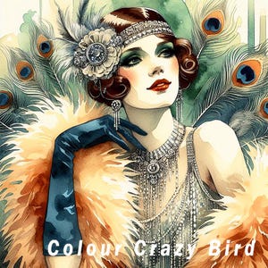 May include: Watercolour illustration of a woman in the Art Deco style, with a feathered headdress, jewellery, and a fur stole. The image features peacock feathers and the text "Colour Crazy Bird".