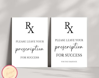 Please Leave Your Prescription for Success Sign - Med School, Pharmacy, Nurse Graduation Advice - Printable Graduation Party Decor - GP01