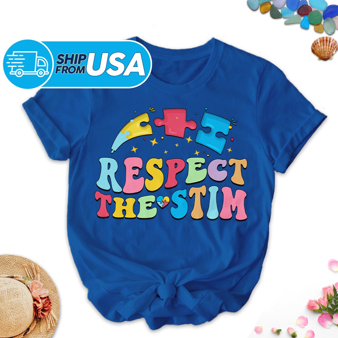 Respect the Stim Autism Shirt, Stimming Shirt, Autism Awareness Month ...