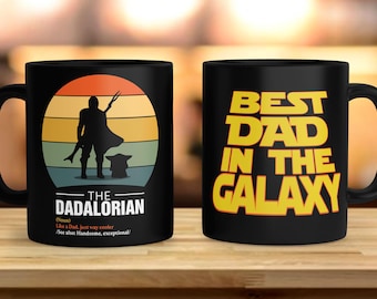 The Dadalorian Mug, Best Dad In The Galaxy Mug, Father's Day Gift, Gift For Men, Birthday Gift For Dad, Daddy Coffee Cup, Dad Mug