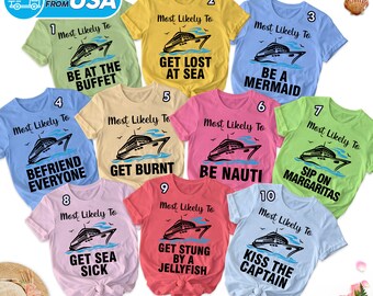May include: Ten colorful t-shirts with a cruise ship graphic and funny sayings. The shirts are numbered 1 through 10. The sayings include "Be at the Buffet", "Get Lost at Sea", "Be a Mermaid", "Befriend Everyone", "Get Burnt", "Be Nauti", "Sip on Margaritas", "Get Sea Sick", "Get Stung by a Jellyfish", and "Kiss the Captain".