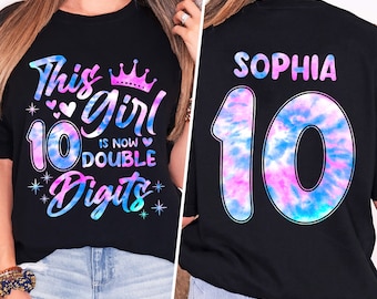 Custom 10th Birthday Girl Shirt, Funny Double Digits 10th Birthday T-Shirt, Daughter 10 Year Old T-shirt, Double Digits Birth Tee