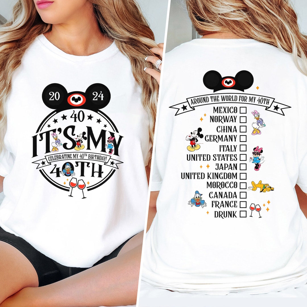It's My 40th Birthday Shirt, Epcot Drinking Around the World Birthday Tee,  Magic Kingdom Tee, Cute Birthday T-shirt, Gift for Women Men