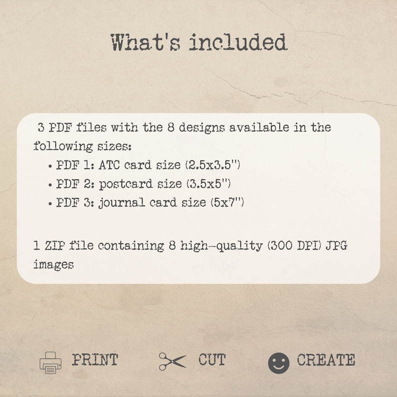 Puede incluir: Una lista de descarga digital para tarjetas imprimibles. La lista incluye 3 archivos PDF con 8 dise&ntilde;os en 3 tama&ntilde;os: tarjeta ATC (2,5 x 3,5 pulgadas), tarjeta postal (3,5 x 5 pulgadas) y tarjeta de diario (5 x 7 pulgadas). Tambi&eacute;n incluye 1 archivo ZIP con 8 im&aacute;genes JPG de alta calidad (300 DPI).