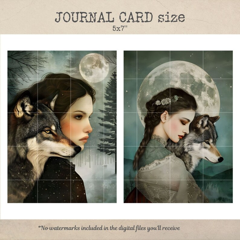 May include: Two digital art prints featuring a woman with a wolf. The woman is wearing a long dress and has her hair pulled back. The wolf is resting its head on her shoulder. The background is a dark forest with a full moon in the sky. The prints are 5x7 inches.
