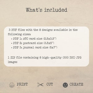 May include: A digital download listing for printable cards. The listing includes 3 PDF files with 8 designs in 3 sizes: ATC card (2.5x3.5 inches), postcard (3.5x5 inches), and journal card (5x7 inches). It also includes 1 ZIP file with 8 high-quality (300 DPI) JPG images.