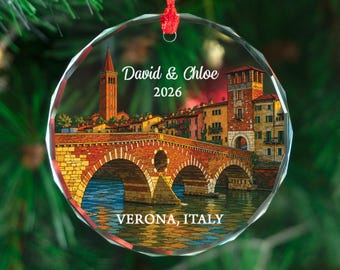 Personalized Verona Italy Glass Ornament, Custom Travel Keepsake, Couple Christmas Gift