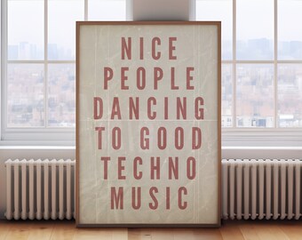 Nice People Dancing To Good Techno Music, Techno Poster, Digital Techno Art, Electronic Music, Rave Poster, Dance Party Decor, Techno Music
