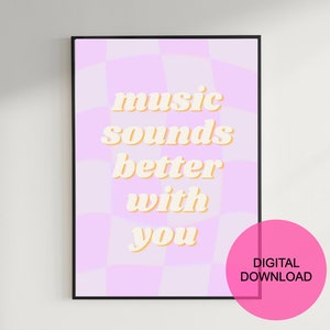 Music Sounds Better With You Digital Print, House Music Print, House Music Poster, Ibiza Hits Art, Dance Music Printable