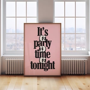 PAWSA Party Time Tonight Print, Rave Poster, House Music Lyrics, EDM Wall Art, Solid Grooves, DC-10, Tech House, Tech House Digital Download