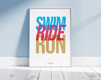 Swim, Ride, Run Typographic Print