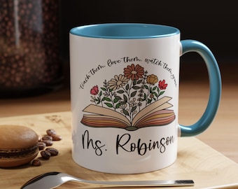 Personalised Teacher Gift Mug, Wildflower Book Design, Teach Them Love Them Watch Them Grow, Custom Teacher Mug, 11oz 15oz Ceramic