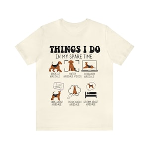 Camisa de Airedale, cosas que hago en mi camisa de tiempo libre, camiseta de Airedale, regalo de amante de Airedale, camiseta de perro de Airedale, camiseta de amante de Airedale