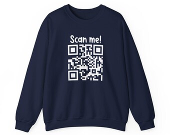 May include: A navy blue sweatshirt with a white QR code and the text "Scan me!" printed on the front.
