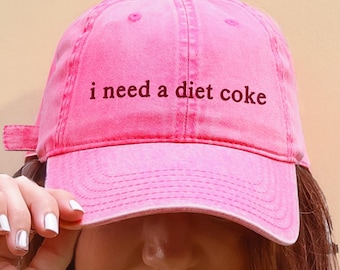 I Need A Diet Coke Hat, Vintage Pink Embroidered Cap