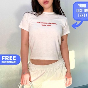 Custom Text Baby Tee y2k, Trendy 90s Vintage Tee,Custom Y2K Fashion, Baby Tee, Custom 90s Top, Custom text y2k Shirt,  Custom y2k outfit