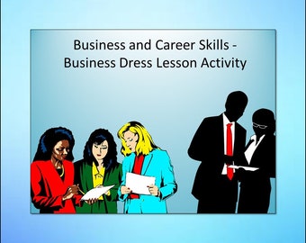 Business Dress & Attire Lesson Activity - Business and Career Skills - Editable DIGITAL DOWNLOAD