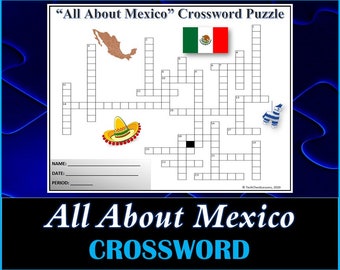 All About Mexico - Crossword Puzzle Worksheet - DIGITAL DOWNLOAD