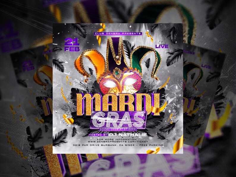 May include: A promotional flyer for a Mardi Gras event. The design features a mask with orange, purple, and green accents, along with the text "MARDI GRAS" in gold glitter. The date is February 21st, with the event hosted by DJ Nathalie.