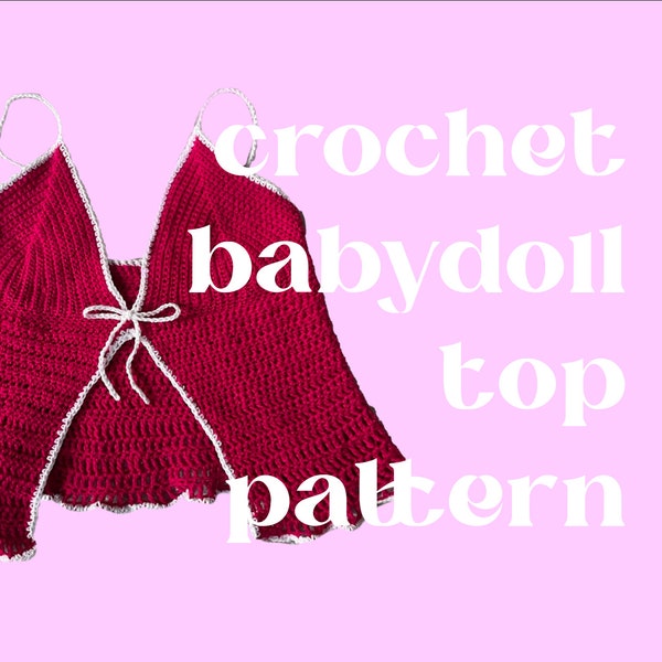 Crochet Babydoll Top Pattern