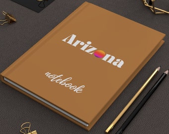 Arizona Hardcover Journal, Personalized AZ Journal, Chic Arizona Notebook, Customized Travel Gift, ArizonaTravelers Notebook,Minimalist Vibe