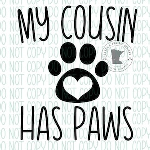 My Cousin Has Paws *Digital Download*