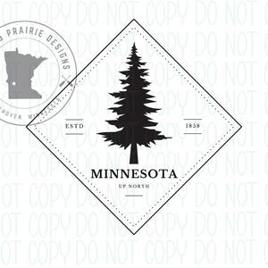 Puede incluir: Un diseño gráfico en blanco y negro con la silueta de un pino dentro de un rombo. La palabra "MINNESOTA" está debajo del árbol, con "UP NORTH" debajo. Un logotipo circular con el contorno del estado está en la parte superior izquierda.