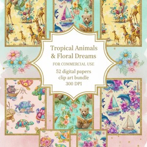May include: A digital clip art bundle titled "Tropical Animals & Floral Dreams" featuring various watercolor designs. The designs include giraffes, bears, turtles, dolphins, sailboats, and floral patterns. The bundle contains 52 digital papers with a 300 DPI resolution.