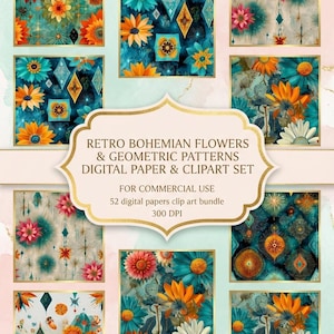 May include: A collection of digital art featuring retro bohemian flowers and geometric patterns. The artwork showcases vibrant blooms in shades of orange, teal, and pink, with gold accents. The text reads "RETRO BOHEMIAN FLOWERS & GEOMETRIC PATTERNS DIGITAL PAPER & CLIPART SET".