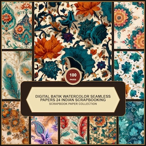 May include: A collection of digital batik watercolor seamless papers featuring 24 Indian scrapbooking designs. The image displays various floral, paisley, and peacock feather patterns in teal, orange, and cream. Text reads 100 PAGES.