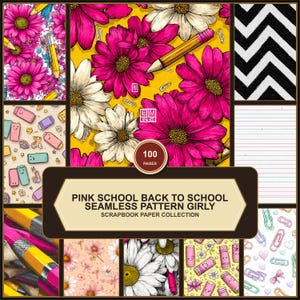 May include: A scrapbook paper collection featuring 100 pages of various patterns including bright pink and white daisies on yellow, black and white chevrons, lined paper, and illustrations of pencils, erasers, and paperclips with text overlay.