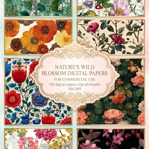 Könnte beinhalten: Eine Sammlung digitaler Papiere mit floralen Designs in verschiedenen Farben. Die Papiere enthalten Bilder von Blumen, Blättern und anderen botanischen Elementen. Der Text lautet "NATURE'S WILD BLOSSOM DIGITAL PAPERS" und "FOR COMMERCIAL USE".