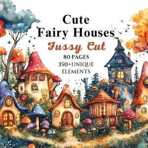 Fairy Houses Watercolor Fussy Cut Bundle, Illustrazioni magiche di fiabe, Grazioso libro fantasy, PNG, Download digitale istantaneo, Uso commerciale
