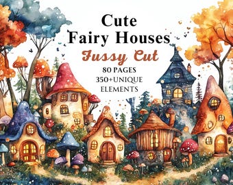 Fairy Houses Watercolor Fussy Cut Bundle, Magical Fairytale Illustrations, Cute Fantasy Book, PNG, Instant Digital Download, Commercial Use