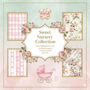 Puede incluir: Un paquete de arte digital titulado "Sweet Nursery Collection" con un esquema de color rosa y dorado. La imagen incluye patrones florales, un cochecito de bebé y dos osos de peluche. El texto indica 52 papeles digitales y clip art.