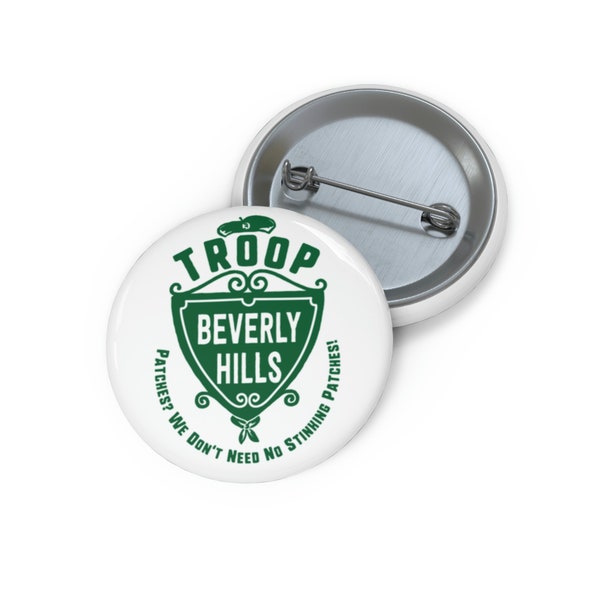 Troop Beverly Hills - Pin Button 1.25" - Perfect Accessory