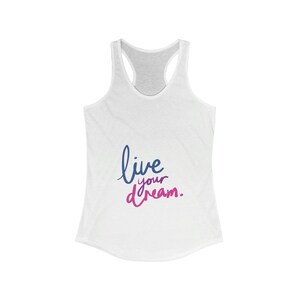 Women&#39;s Racerback Tank - Cotton - Live Your Dream