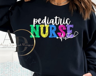 Pediatric Nurse Png, Pediatric Nurse Shirt Design, Pediatric Nurse Gift, Nurse Sublimation, Nurse Appreciation, RN Gift, Nurse Graduate Gift