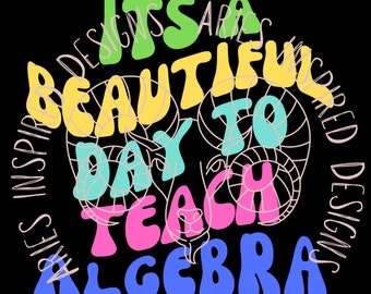 Può includere: Un design grafico colorato con il testo "È una bella giornata per insegnare algebra." Il testo è in un arcobaleno di colori ed è circondato da un design a spirale.