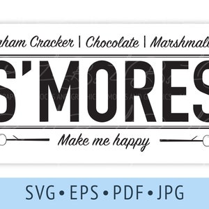 S&#39;mores Make Me Happy SVG S&#39;mores vector Camping Graphic for Smores Campfire Smores printable