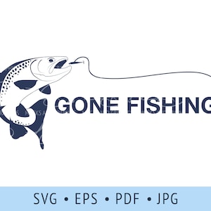 Gone Fishing Silhouette, Gone Fishing SVG, Gone Fishing Print File, Gone Fishing Vector, Gone Fishing Cut File, Fishing Clip Art
