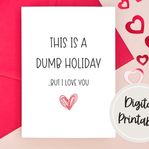Valentijnsdag is dom, maar ik hou van je Snarky Valentijnsdagkaart, grappige vrouwkaart, liefdeskaart voor hem, sarcastische kaarten, last-minute kaart