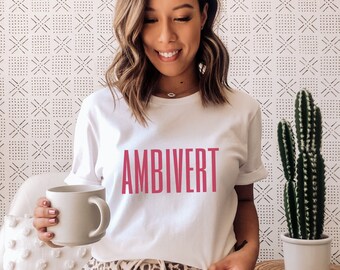 Ambivert T-shirt, Personality T-shirt, Gift for Friend, Personality Type T-shirt, Cute Ladies T-shirt, Gift for Family T-shirt, Viva Magenta