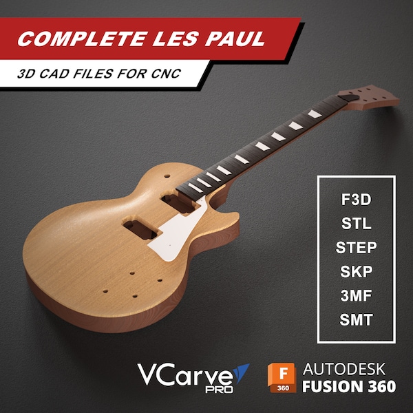 Les Paul Electric Guitar | Body Neck Fretboard Pickguard Backplate | 3D CAD Files for CNC | f3d stl step skp