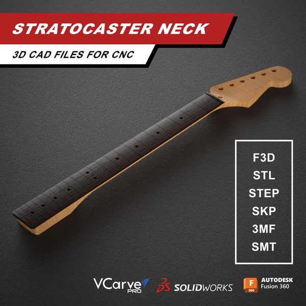 Stratocaster Electric Guitar Neck and Fretboard | 3D CAD Files for CNC | f3d stl step skp