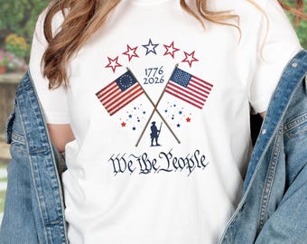 Camiseta del 250.º aniversario de Estados Unidos, 1776-2026, patriótica, "We The People", aniversario de EE. UU., diseño histórico de la bandera estadounidense